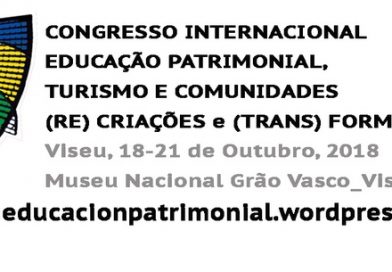 Congresso Internacional “Educação Patrimonial, Turismo, e Comunidades : (Trans)formações e (re)criações” Congresso Internacional “Educação Patrimonial, Turismo, e Comunidades : (Trans)formações e (re)criações”